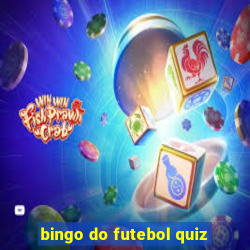 bingo do futebol quiz